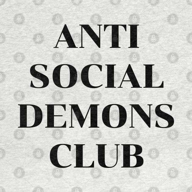 ANTI SOCIAL DEMONS CLUB by DeeDeeCro